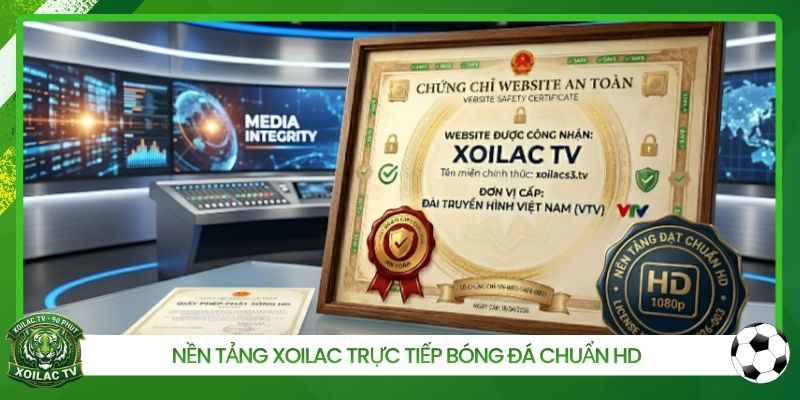 Nền tảng Xoilac trực tiếp bóng đá chuẩn HD