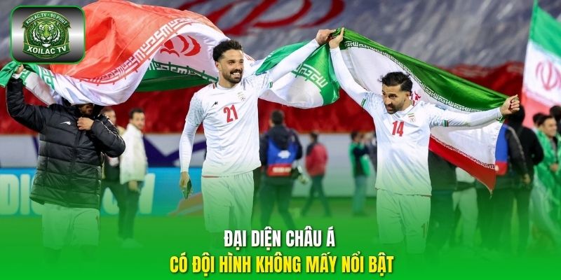 Đại diện châu Á có đội hình không mấy nổi bật
