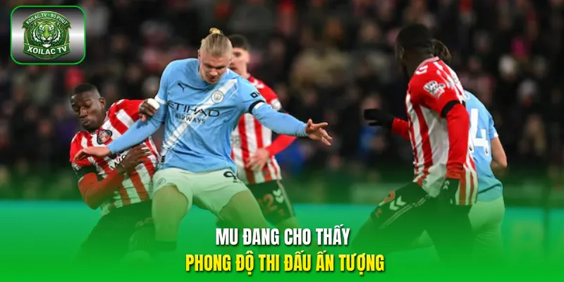 MU đang cho thấy phong độ thi đấu ấn tượng