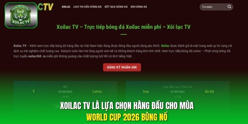 Xoilac TV là lựa chọn hàng đầu cho mùa World Cup 2026 bùng nổ